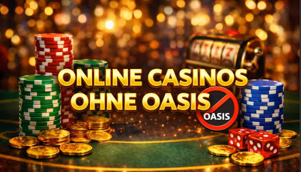 Die besten Online-Casinos ohne Oasis Spielen ohne Einschränkungen Die besten Online-Casinos ohne Oasis Spielen ohne Einschränkungen