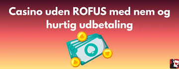Anmeldelser af Casinoer uden ROFUS - Find de Bedste Spilmuligheder Anmeldelser af Casinoer uden ROFUS - Find de Bedste Spilmuligheder